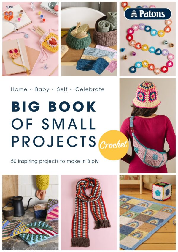 Patons Big Book of Small Projects - Crochet